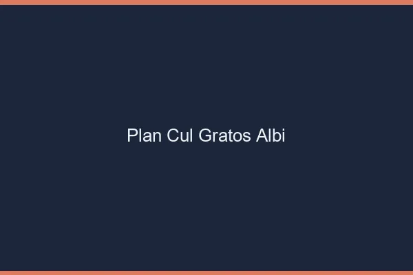 Plan Cul Gratos Albi