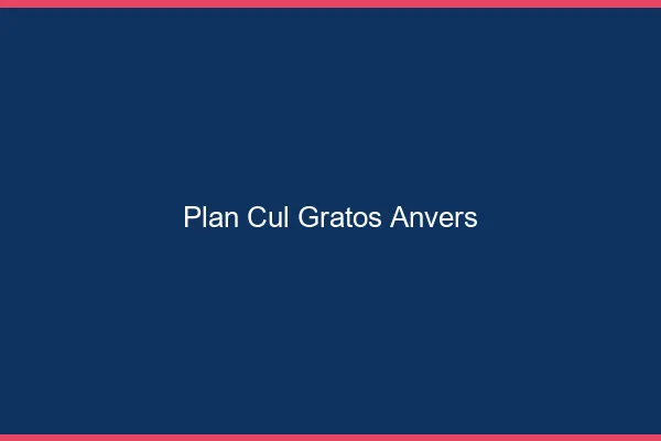 Plan Cul Gratos Anvers