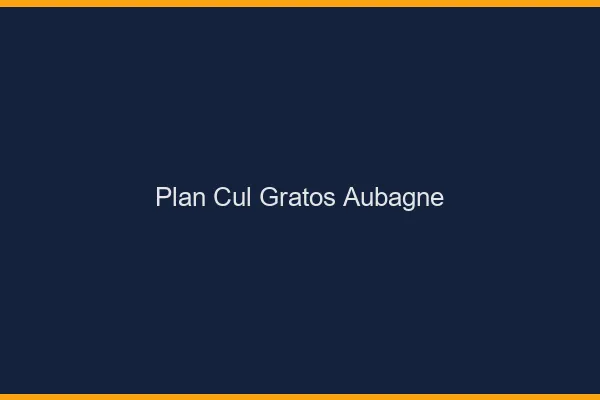 Plan Cul Gratos Aubagne