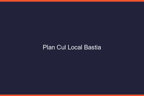 Plan Cul Local Bastia