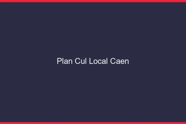 Plan Cul Local Caen