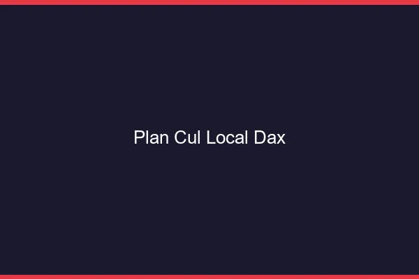 Plan Cul Local Dax