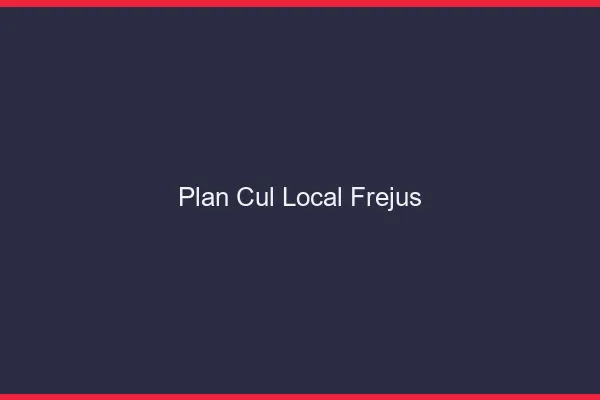 Plan Cul Local Fréjus