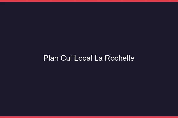 Plan Cul Local La Rochelle