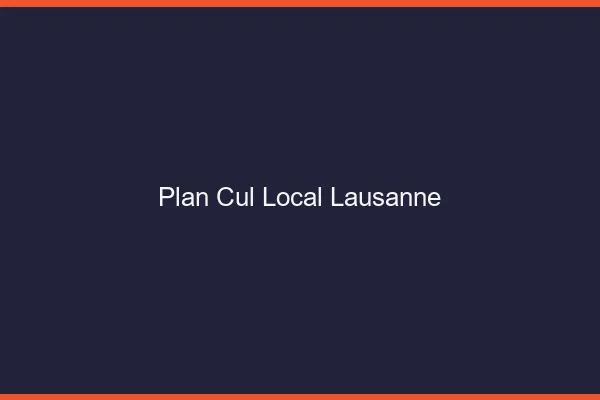 Plan Cul Local Lausanne