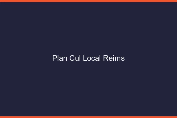 Plan Cul Local Reims