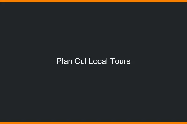 Plan Cul Local Tours