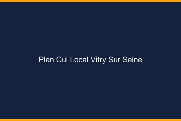 Plan Cul Local Vitry-sur-Seine