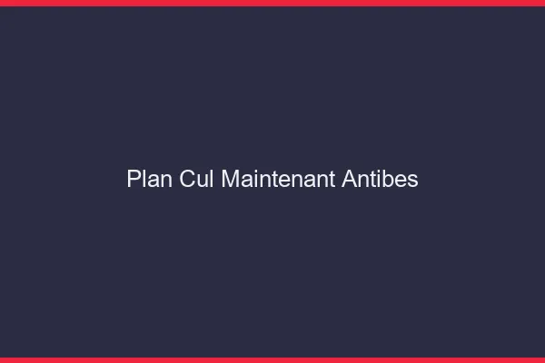 Plan Cul Maintenant Antibes