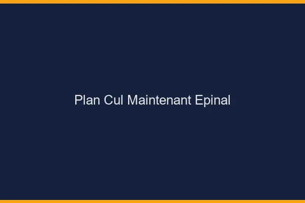 Plan Cul Maintenant Épinal