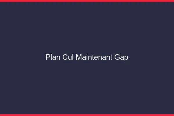 Plan Cul Maintenant Gap