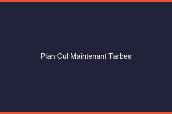 Plan Cul Maintenant Tarbes