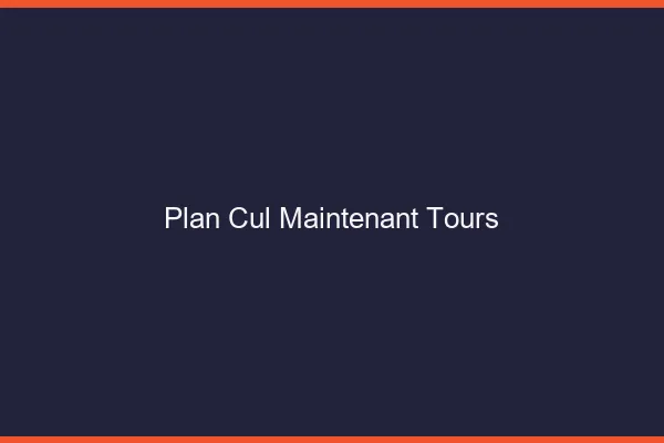 Plan Cul Maintenant Tours