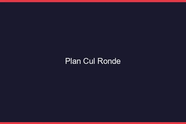 Plan Cul Ronde