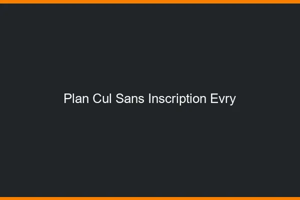 Plan Cul Sans Inscription Évry