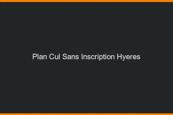 Plan Cul Sans Inscription Hyères