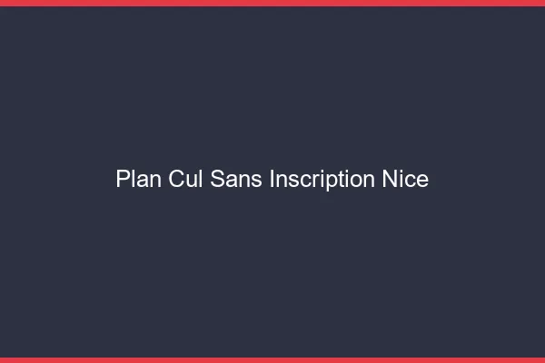 Plan Cul Sans Inscription Nice