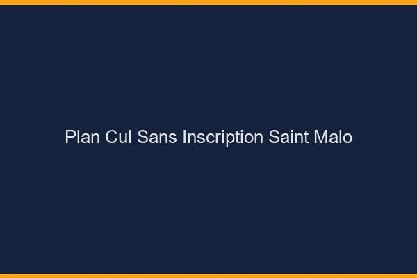 Plan Cul Sans Inscription Saint-Malo
