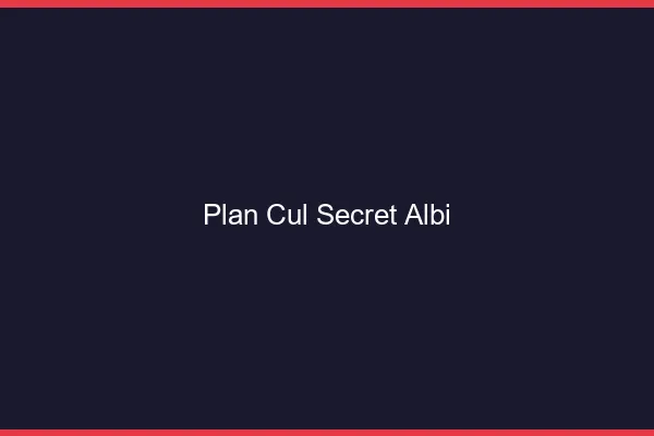 Plan Cul Secret Albi