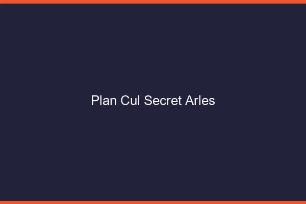 Plan Cul Secret Arles