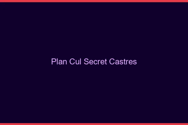 Plan Cul Secret Castres