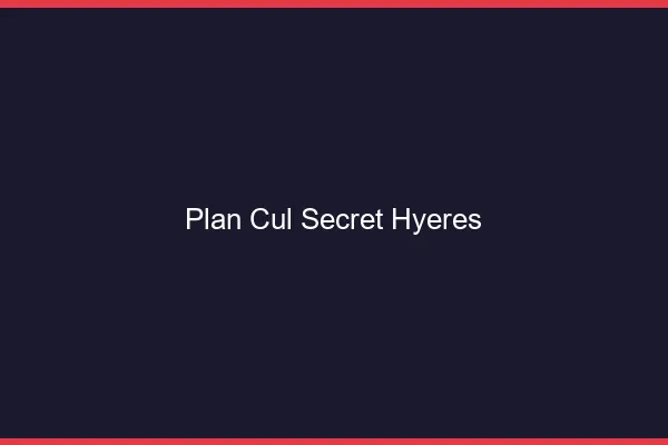 Plan Cul Secret Hyères