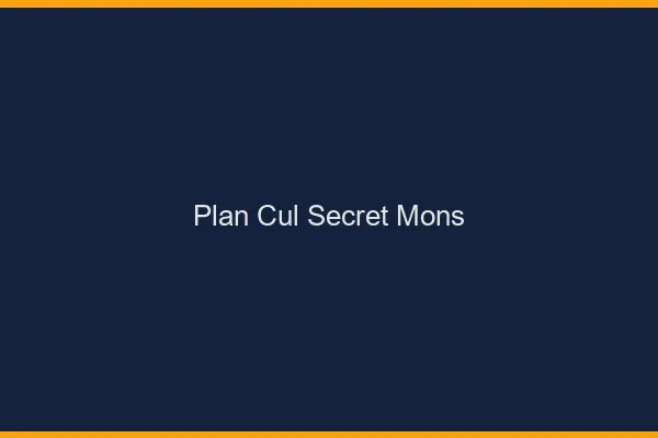 Plan Cul Secret Mons