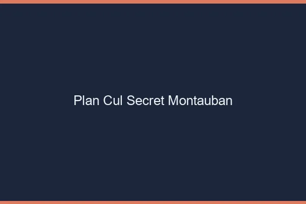 Plan Cul Secret Montauban