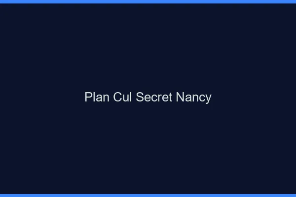 Plan Cul Secret Nancy
