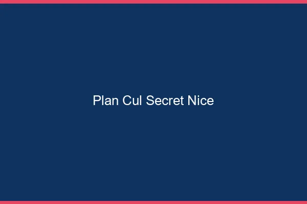 Plan Cul Secret Nice