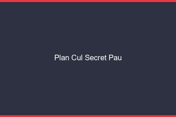 Plan Cul Secret Pau