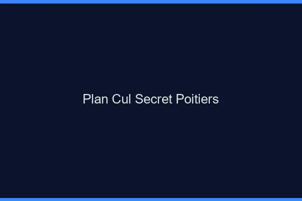 Plan Cul Secret Poitiers