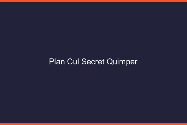 Plan Cul Secret Quimper