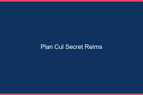 Plan Cul Secret Reims
