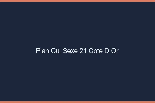 Plan Cul Sexe Cote D Or