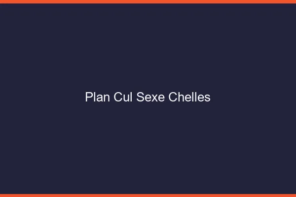 Plan Cul Sexe Chelles