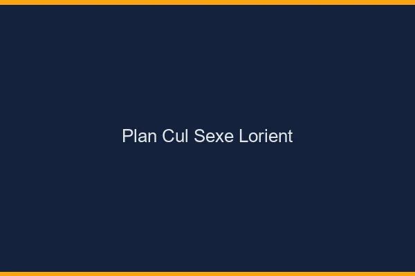 Plan Cul Sexe Lorient
