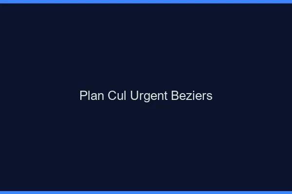 Plan Cul Urgent Béziers