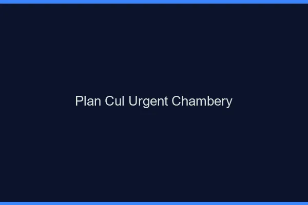 Plan Cul Urgent Chambéry