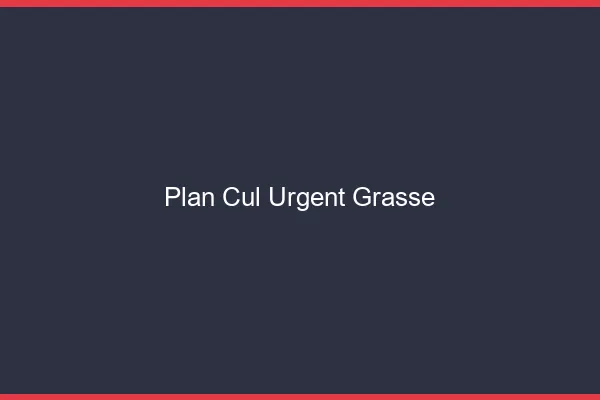 Plan Cul Urgent Grasse