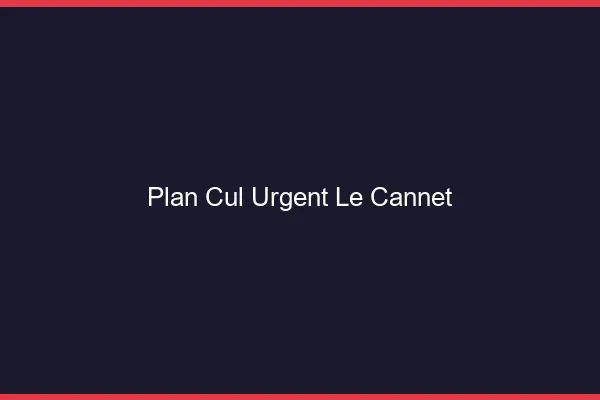 Plan Cul Urgent Le Cannet