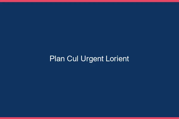 Plan Cul Urgent Lorient