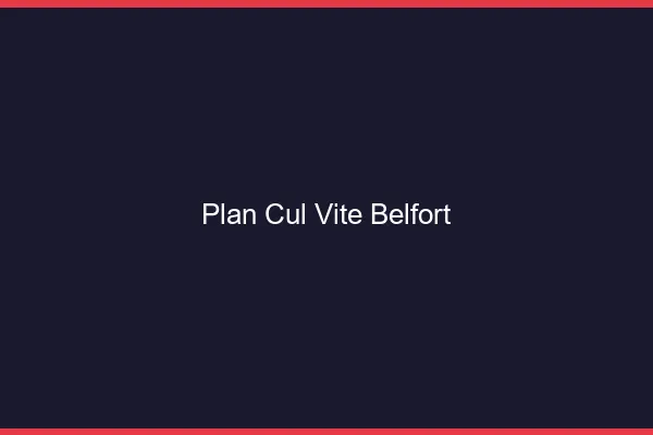 Plan Cul Vite Belfort