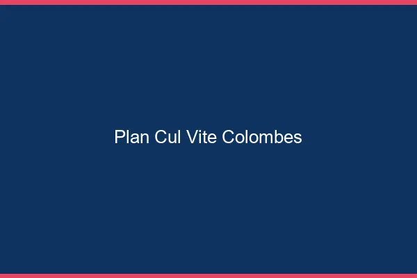 Plan Cul Vite Colombes