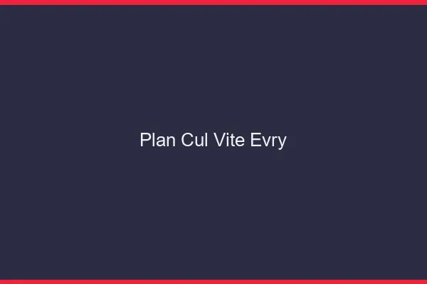 Plan Cul Vite Évry