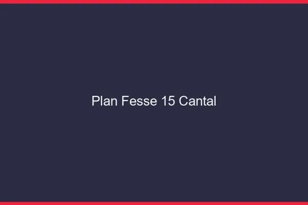 Plan FesseCantal