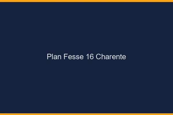 Plan FesseCharente