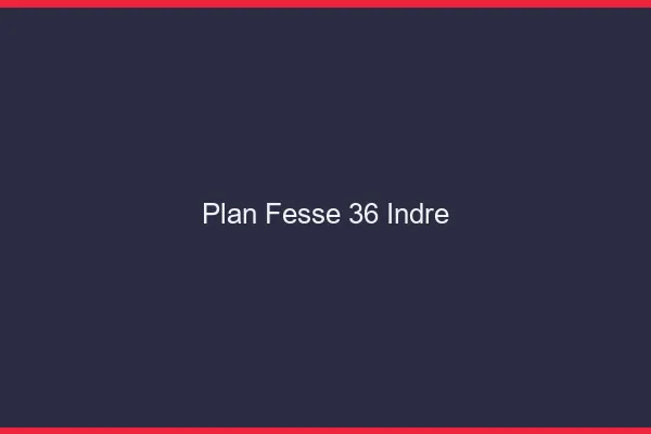 Plan FesseIndre