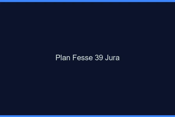 Plan FesseJura