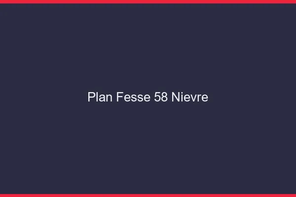 Plan FesseNievre